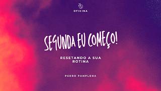 2ª EU COMEÇO: O EXERCÍCIO PARA O CORPO E ALMA | PEDRO PAMPLONA | CONFERÊNCIA INPACTO 2026