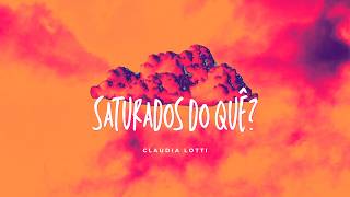SATURADOS DO QUE? | CLAUDIA LOTTI | CONFERÊNCIA INPACTO 2026