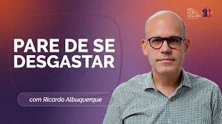 PARE DE SE DESGASTAR: BASTA A CADA DIA O SEU MAL | T02 | EP048
