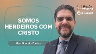 ORAÇÃO DA MANHÃ | T05 | EP066