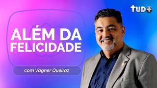 O SEGREDO DA VIDA ABUNDANTE SEGUNDO A BÍBLIA | VAGNER QUEIROZ | T05 | EP076