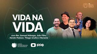 CULTO SOMENTE PELA GRAÇA | VIDA NA VIDA | REV. SAMUEL NÓBREGA | 20/05/2026