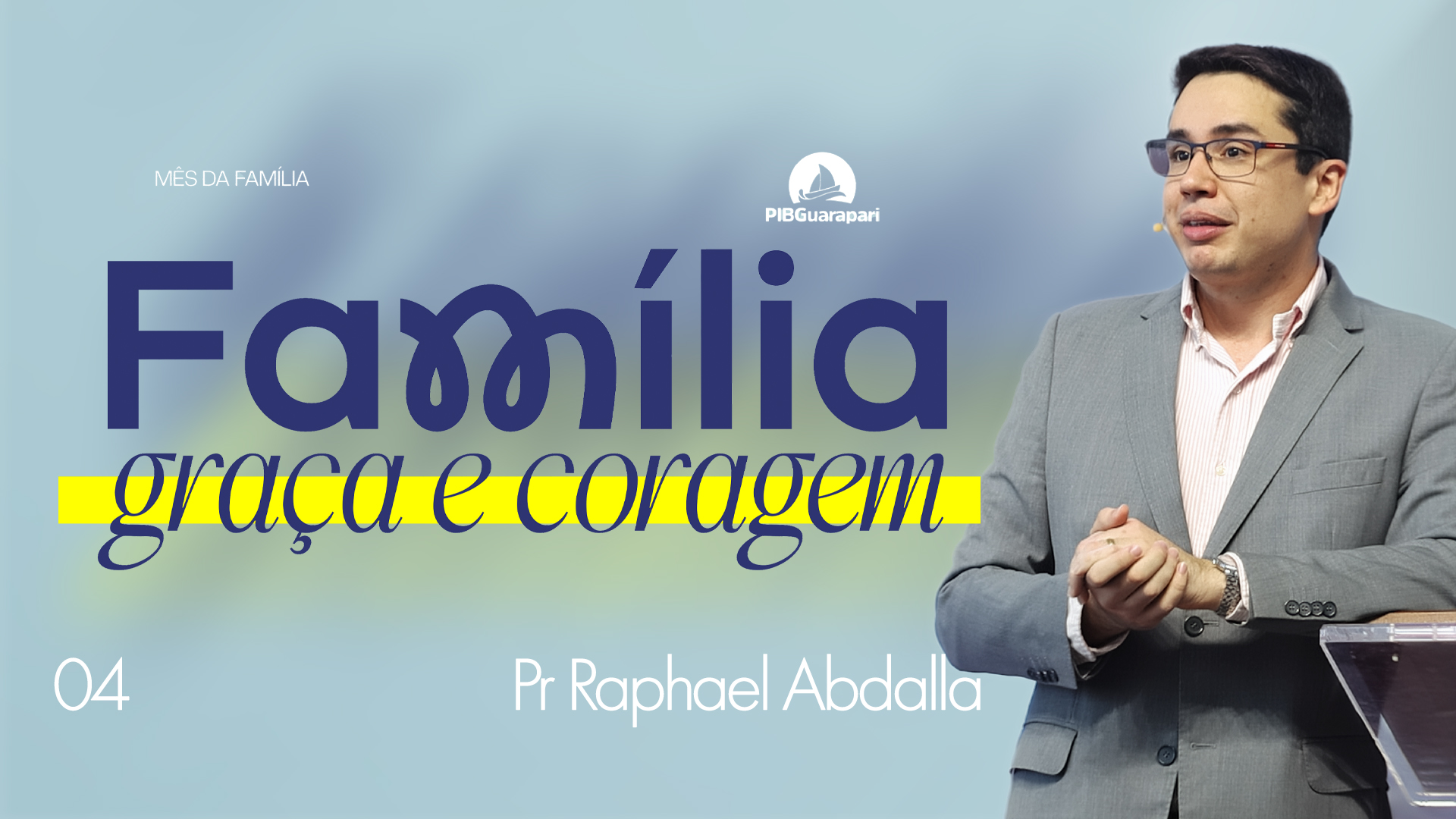 MÃE DA ANA | MÊS DA FAMÍLIA | PASTOR RAPHAEL ABDALLA