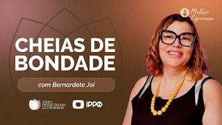 MULHER ESPERANÇA | BERNADETE JOI | 26/05/2026