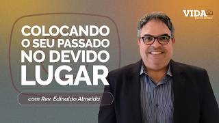 DEIXE O PASSADO PARA TRÁS | 02/06/2026