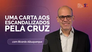 O ESCÂNDALO QUE SALVA O MUNDO | 1 CORÍNTIOS 1 | T02 | EP055