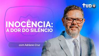 INOCÊNCIA: A DOR DO SILÊNCIO | O FILME QUE ALERTA SOBRE O ABUSO INFANTIL | T05 | EP088