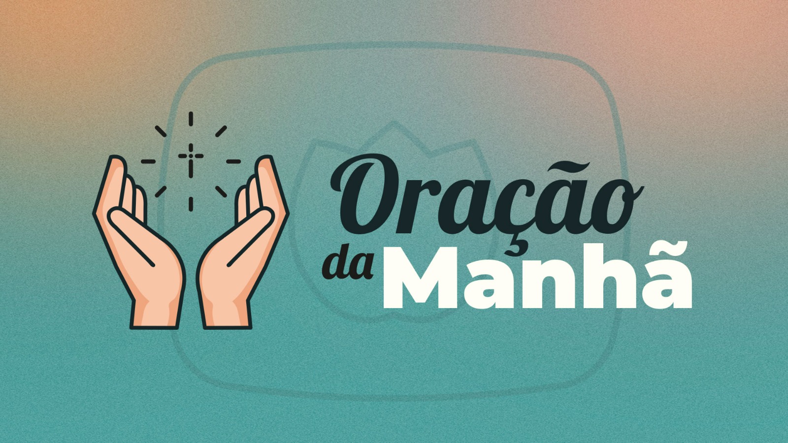 ORAÇÃO DA MANHÃ | T05 | EP074