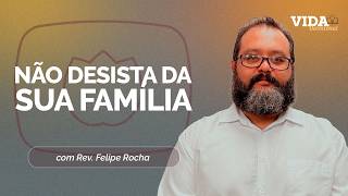 NÃO DESISTA DA SUA FAMÍLIA | MATEUS 15:21-28 | 12/06/2026