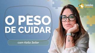 ENQUANTO EU CUIDAVA DE TODOS: A DOR DE QUEM CUIDA | T04 | EP021