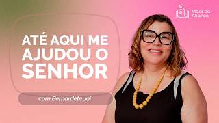 ATÉ AQUI ME AJUDOU O SENHOR | T03 | EP023