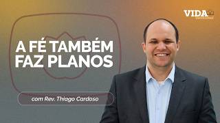 A FÉ TAMBÉM FAZ PLANOS | NEEMIAS 2:1-10 | 30/06/2026