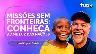 MISSÕES SEM FRONTEIRAS: CONHEÇA A AME LUZ DAS NAÇÕES | T05 | EP101