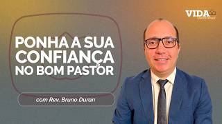 PONHA A SUA CONFIANÇA NO BOM PASTOR | 02/07/2026