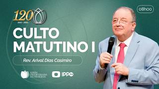 CULTO DOMINICAL | 8H | REV. ARIVAL DIAS CASIMIRO | 05/07/2026