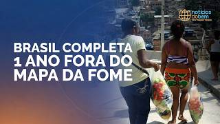 BRASIL COMPLETA 1 ANO FORA DO MAPA DA FOME | 06/07/2026